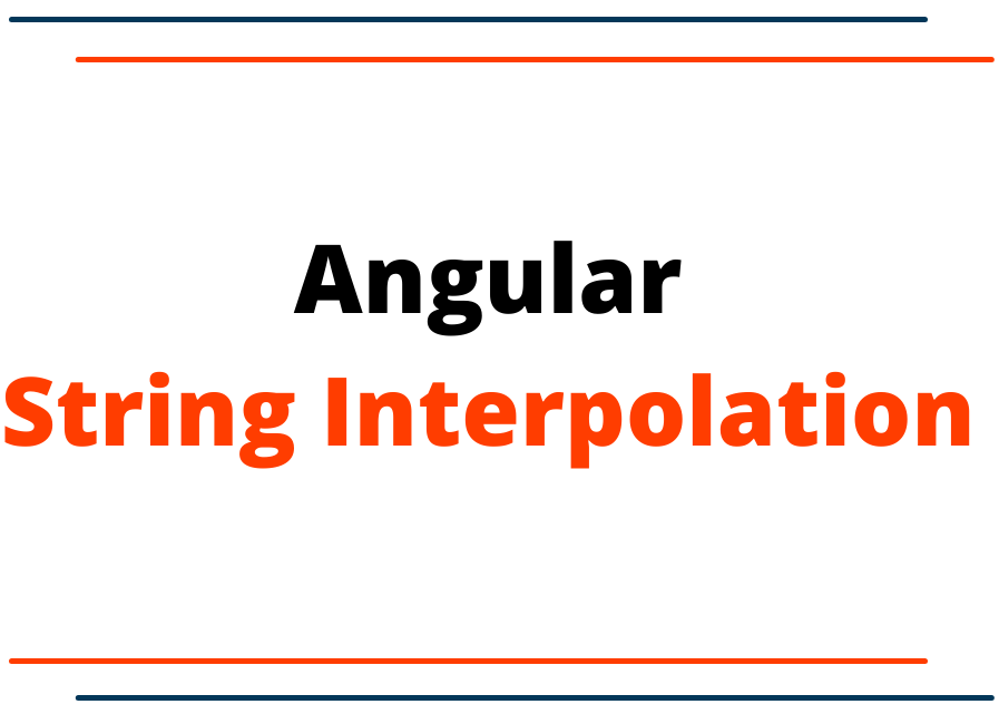Angular-String-Interpolation